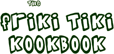 The Friki Tiki Kookbook
